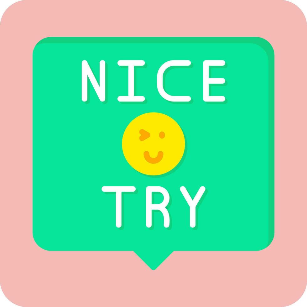 Nice Try Vector Icon