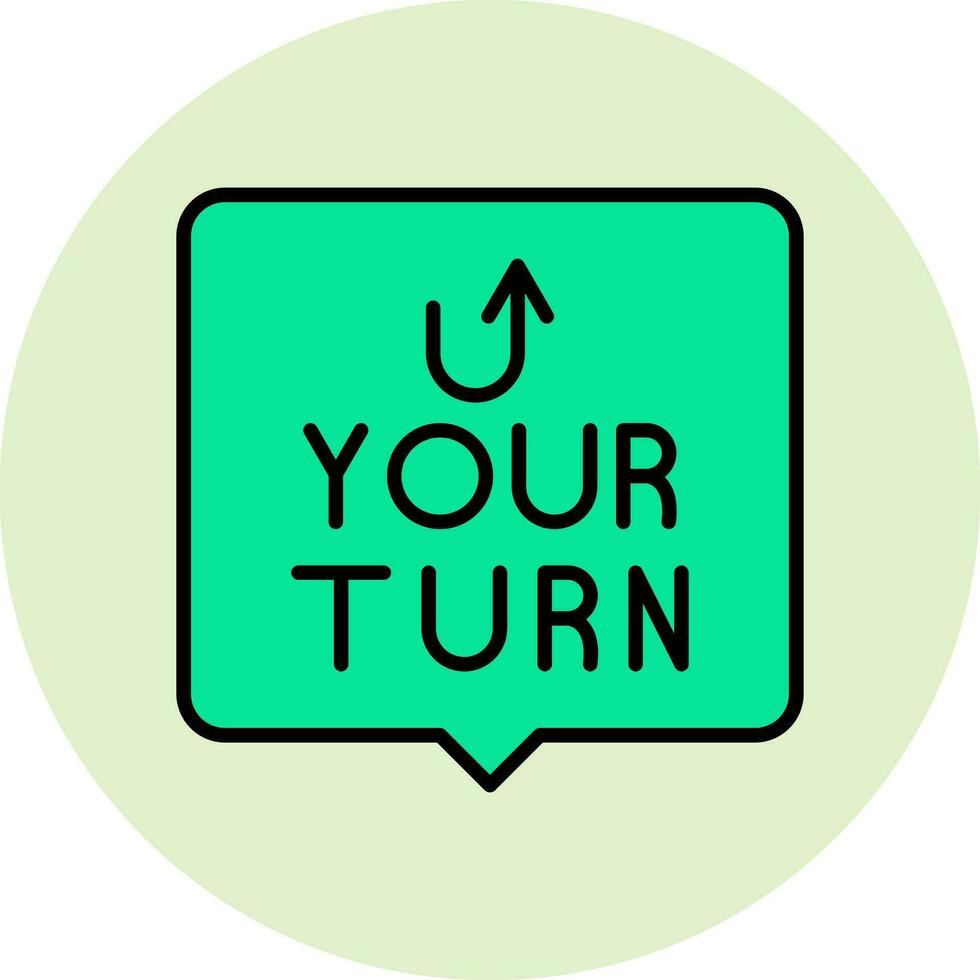 Your Turn Vector Icon