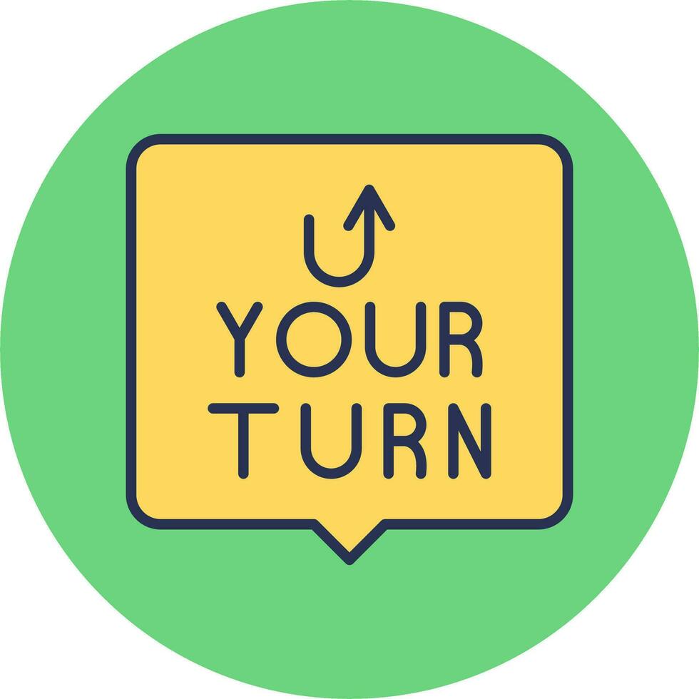 Your Turn Vector Icon