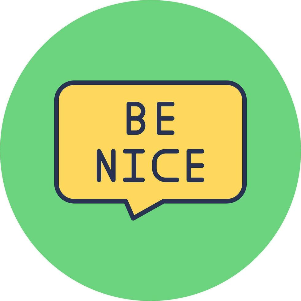 Be Nice Vector Icon