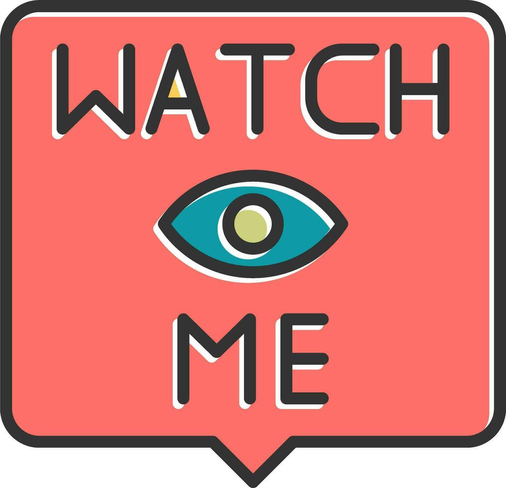 Watch Me Vector Icon