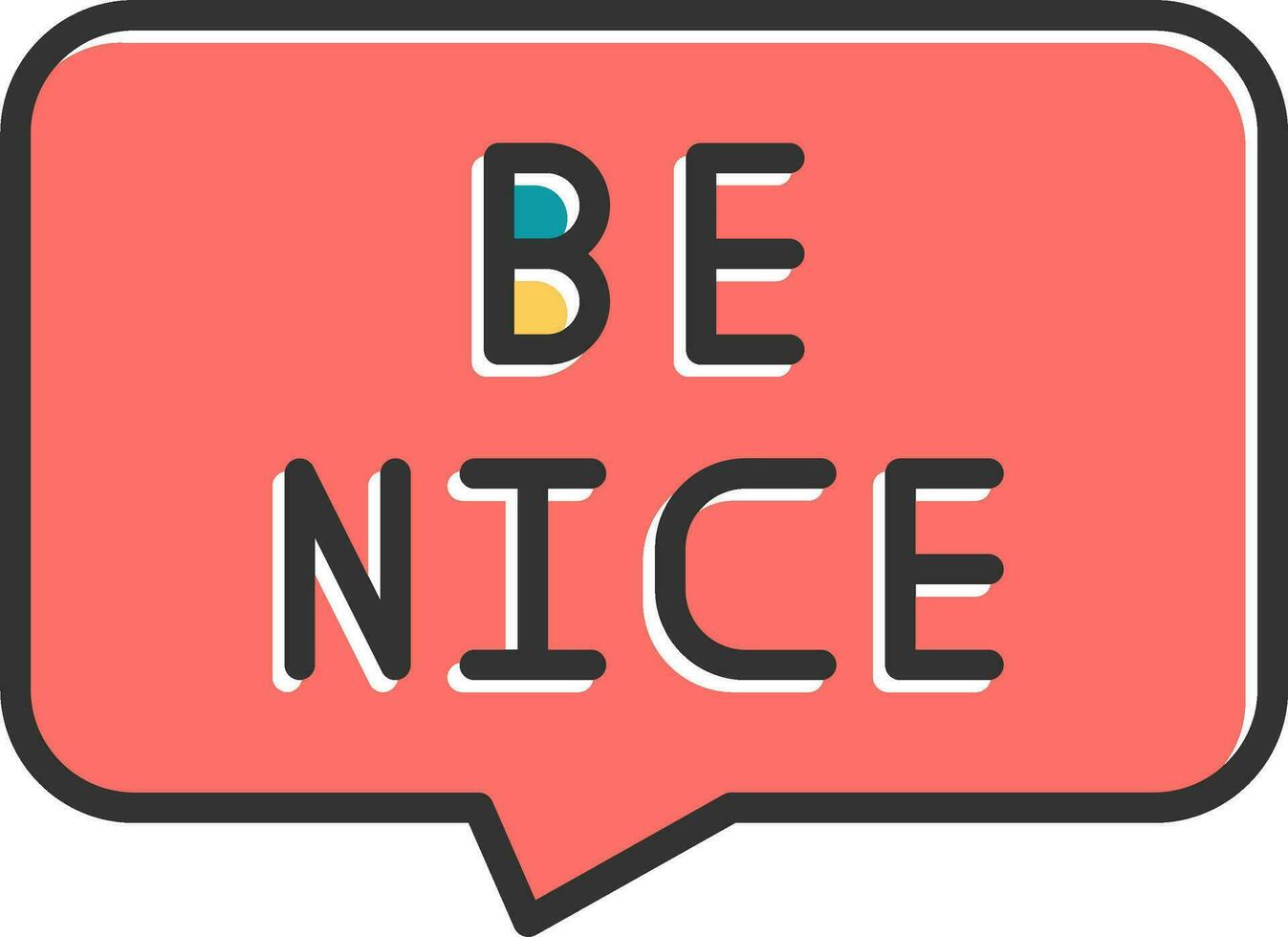 Be Nice Vector Icon