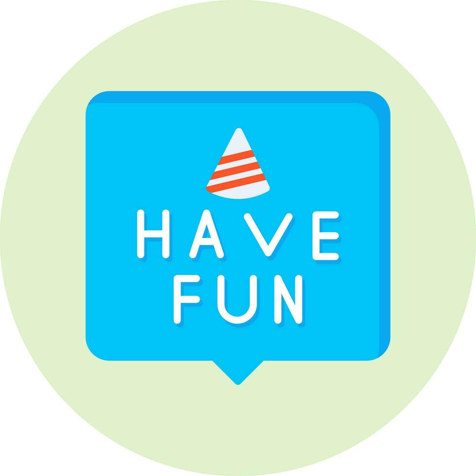 Have Fun Vector Icon