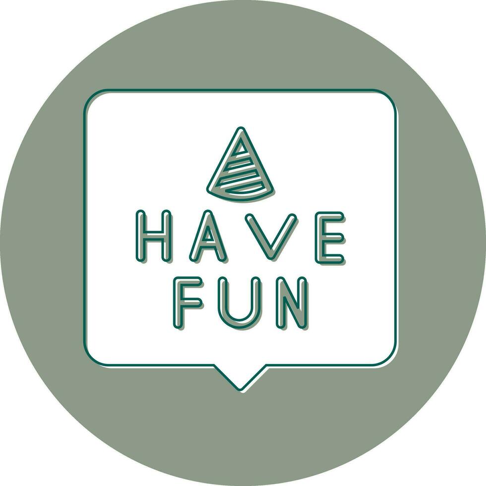 Have Fun Vector Icon
