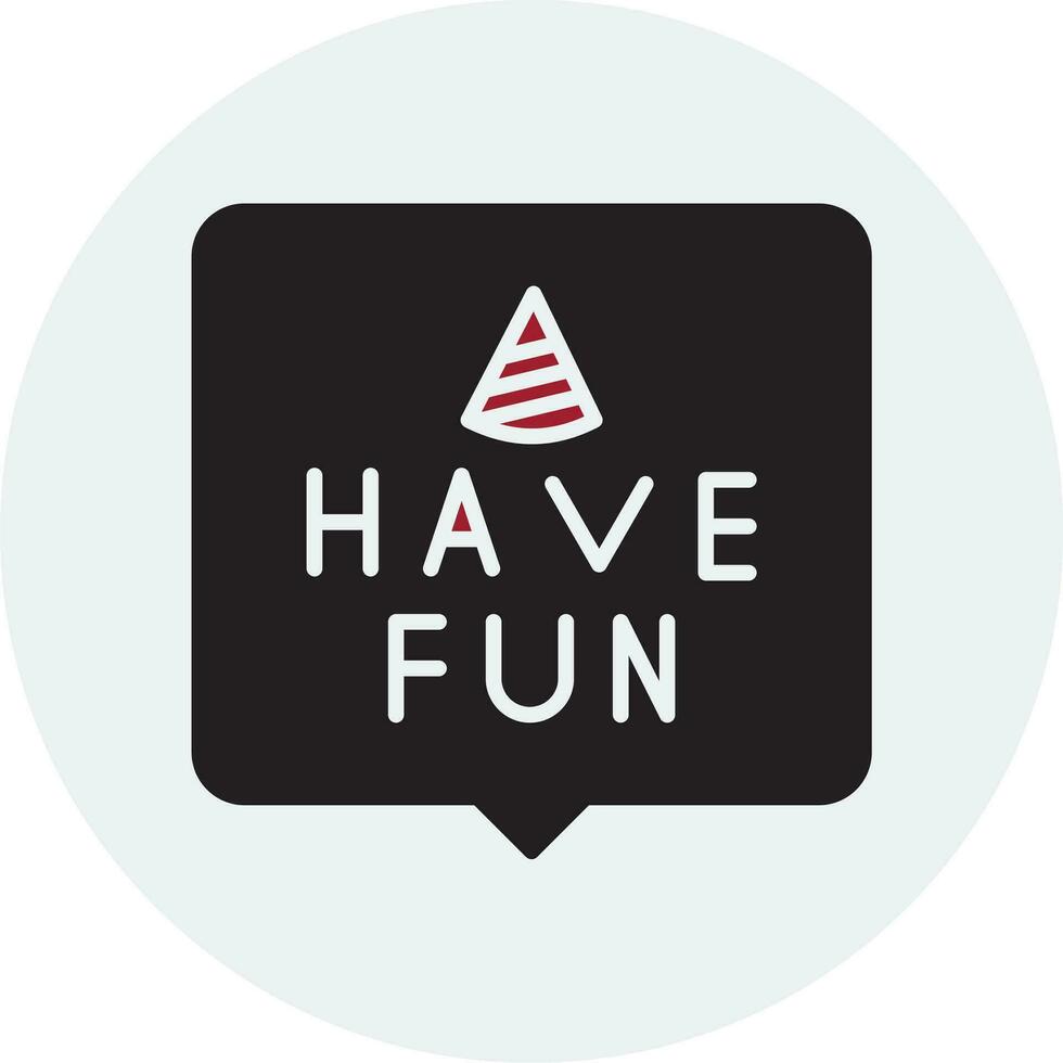 Have Fun Vector Icon