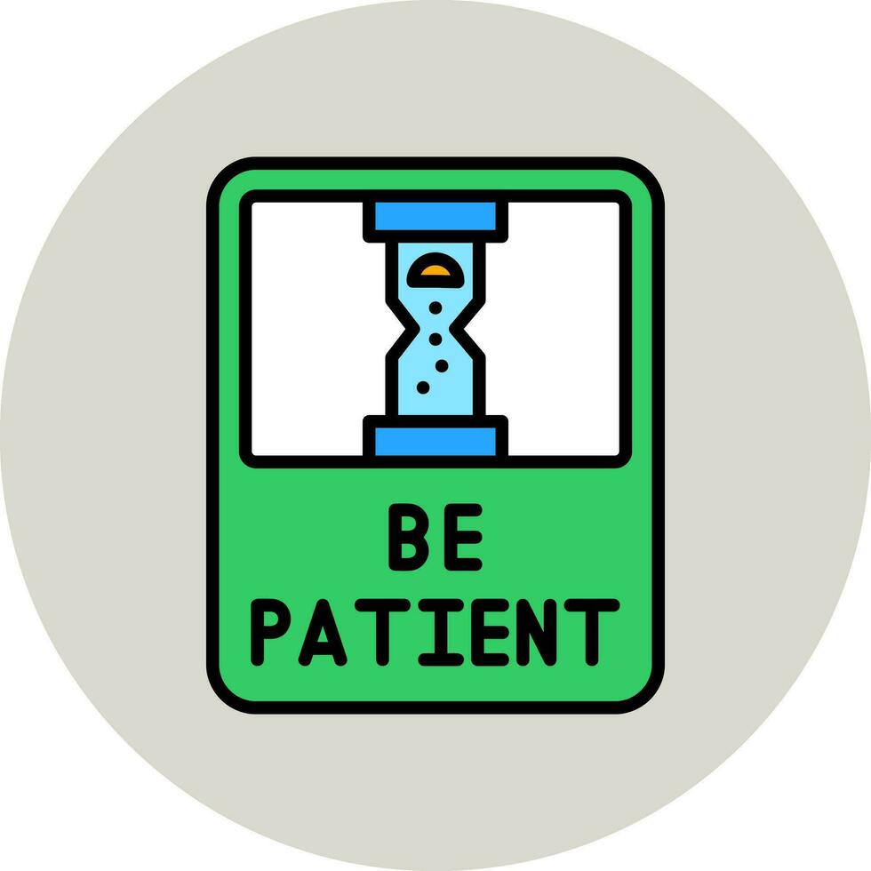 Be Patient Vector Icon