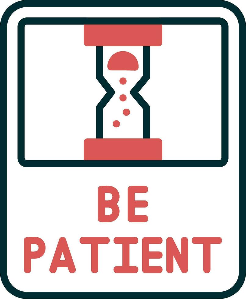 Be Patient Vector Icon