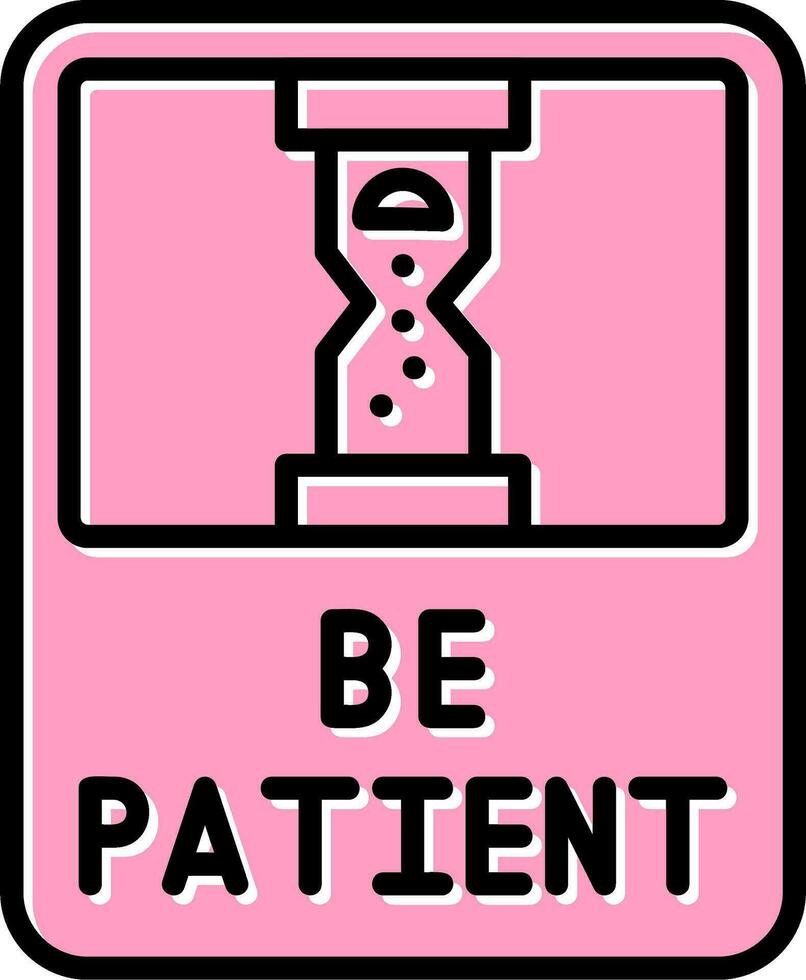 Be Patient Vector Icon