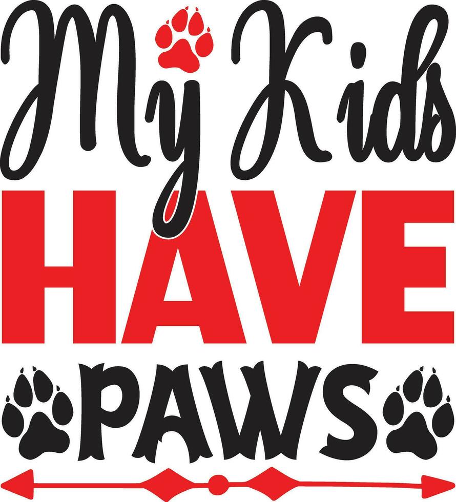 my kids have paws vector