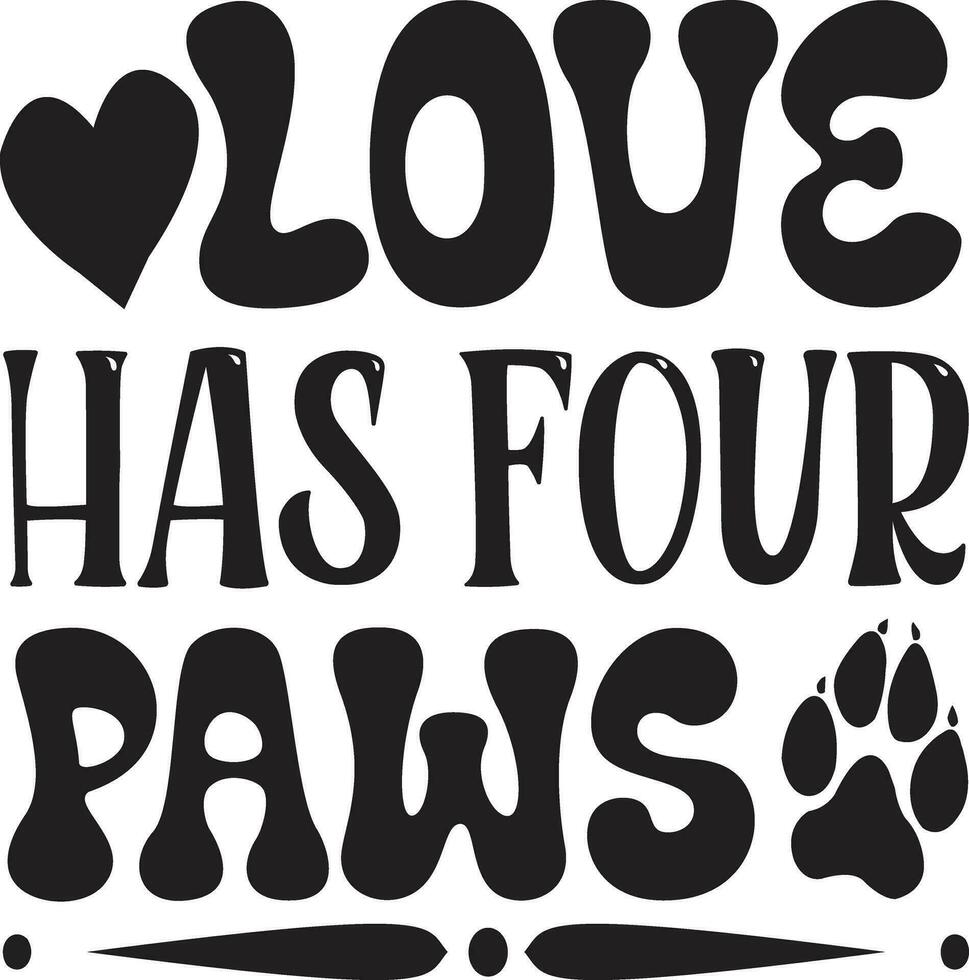 love has four paws vector