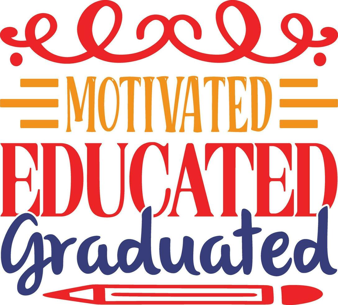 motivated educated graduated vector