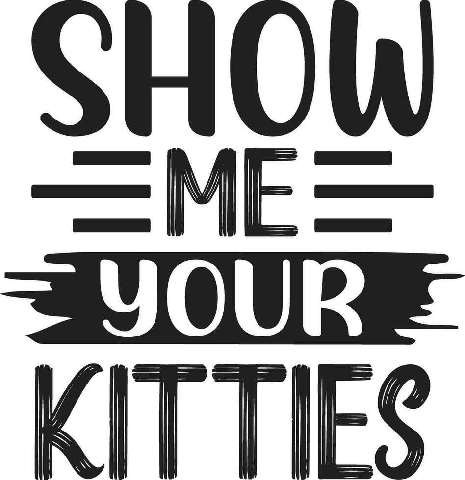 show me your kitties vector