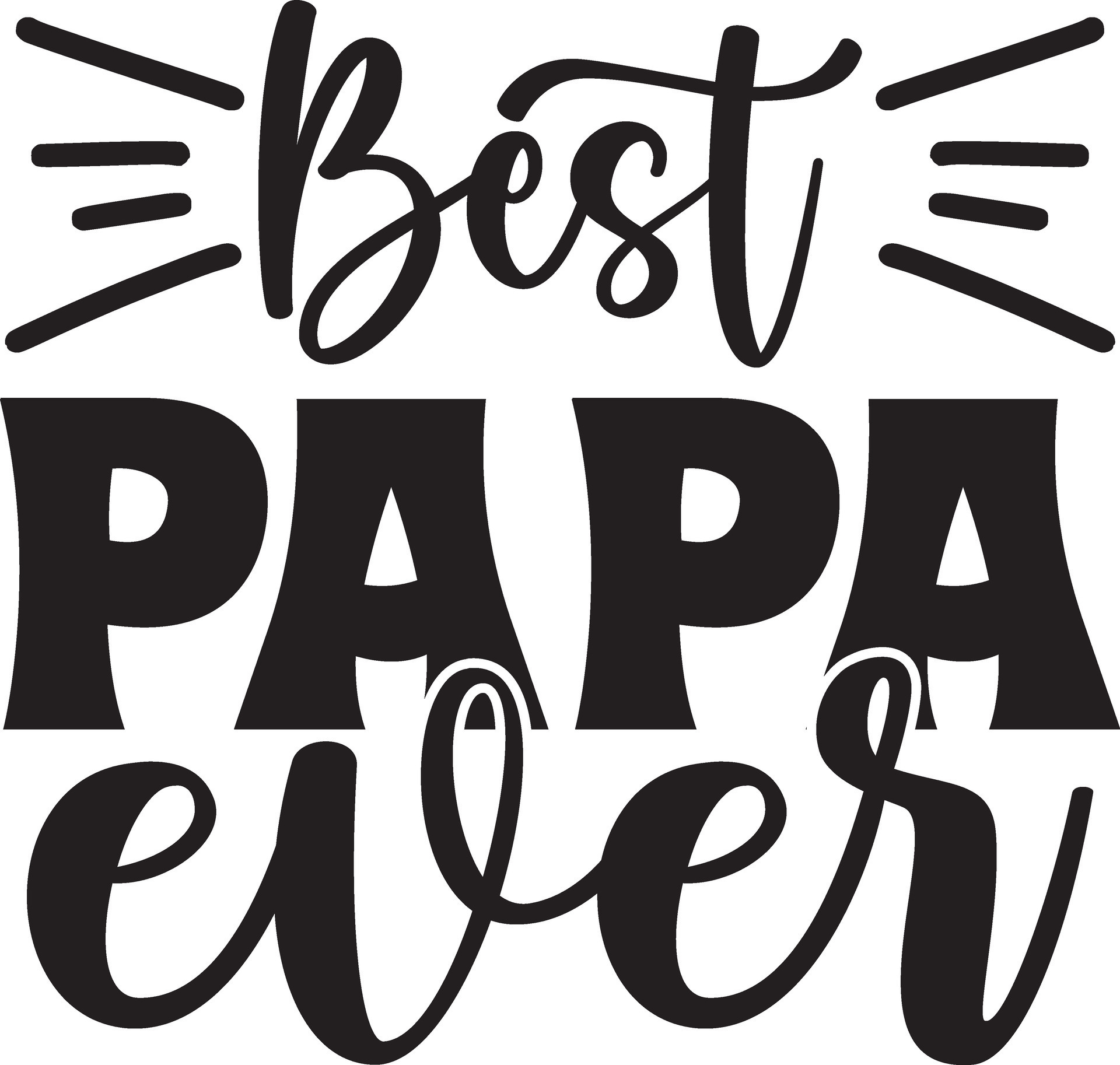 best papa ever 31093825 Vector Art at Vecteezy