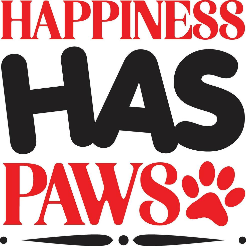 happiness has paws vector