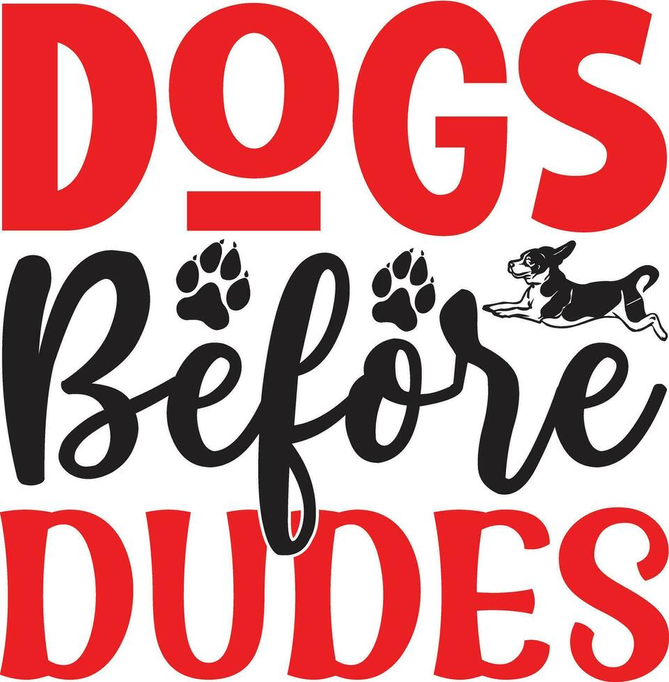 dogs before dudes vector