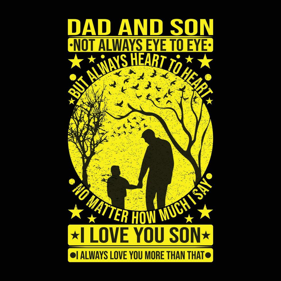 Dad and son not always eye to eye but always heart vector