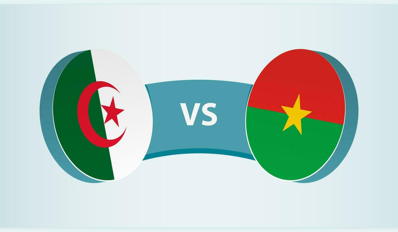 Algeria versus Burkina Faso, team sports competition concept. vector