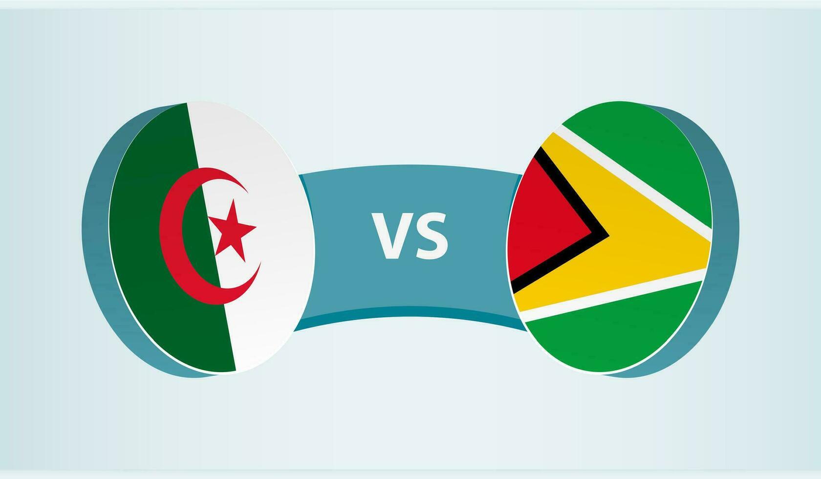 Algeria versus Guyana, team sports competition concept. vector