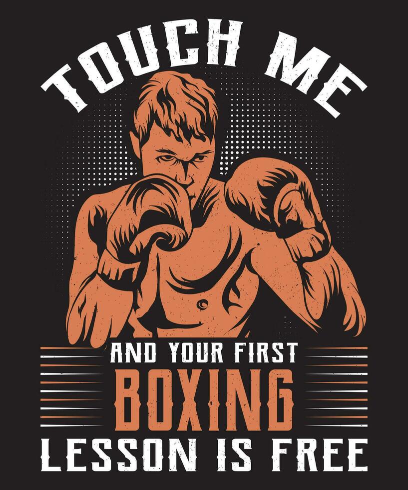 Touch Me And Your First Boxing Lesson Is Free vector