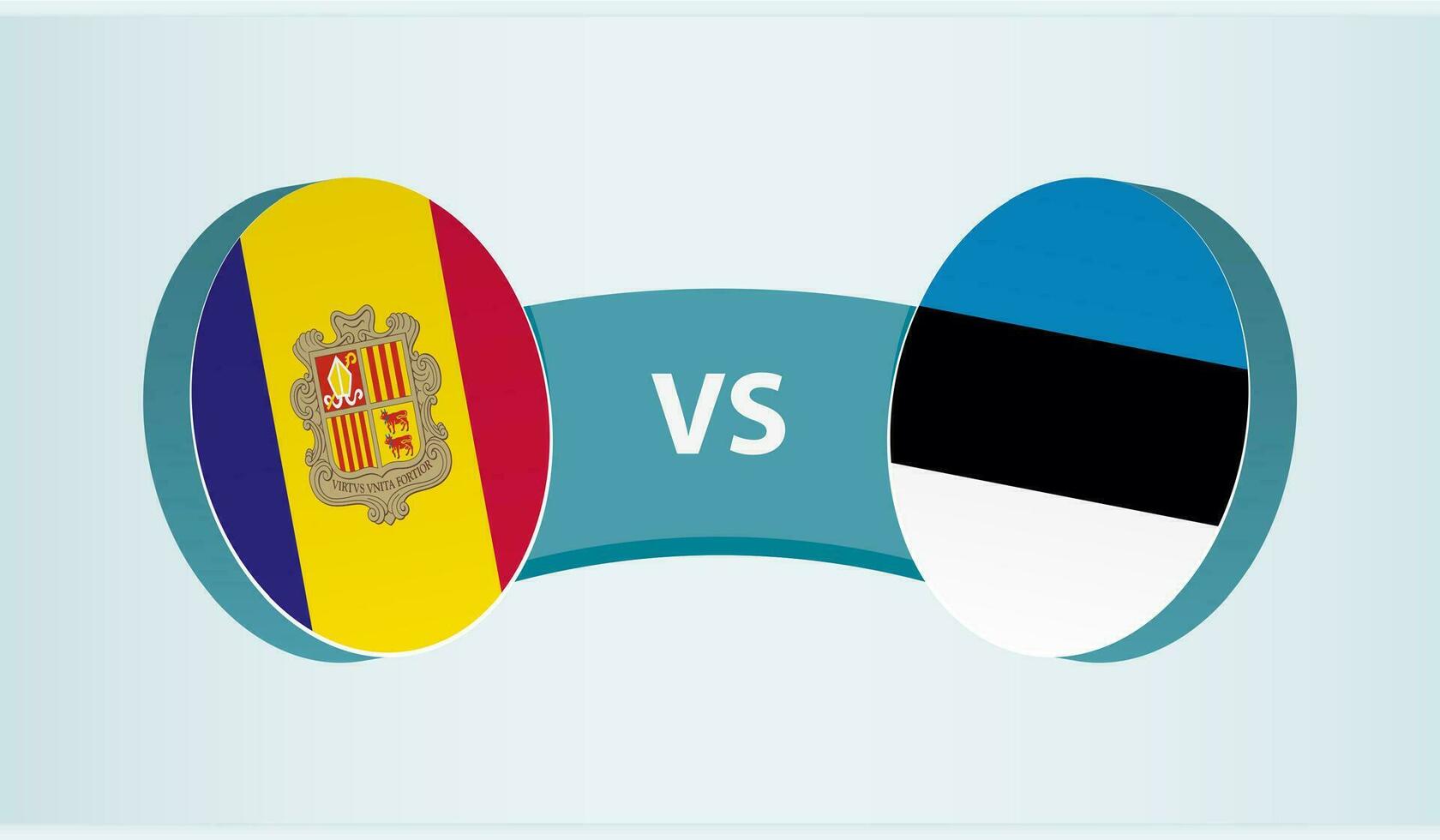 Andorra versus Estonia, team sports competition concept. vector