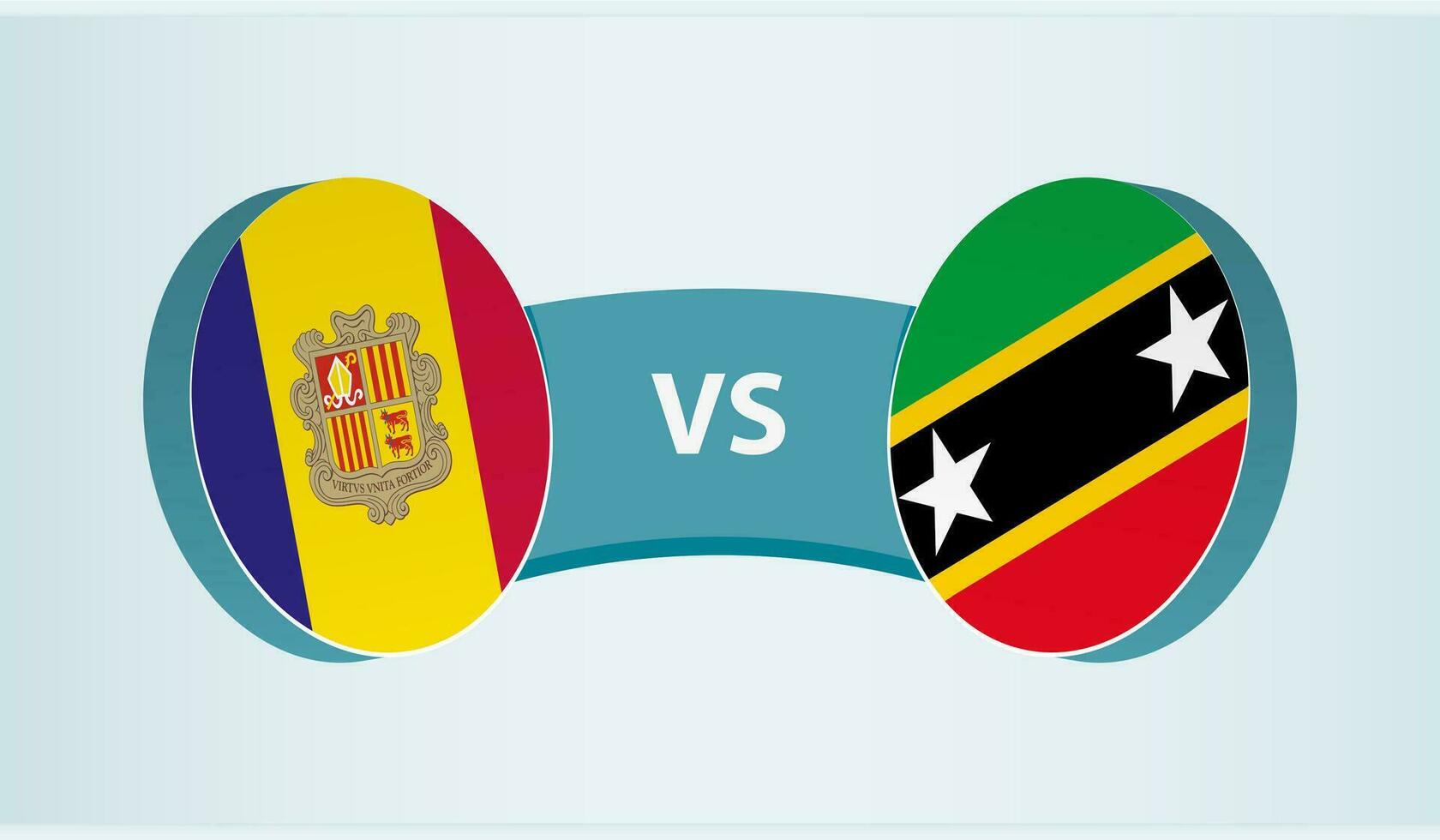 Andorra versus Saint Kitts and Nevis, team sports competition concept. vector