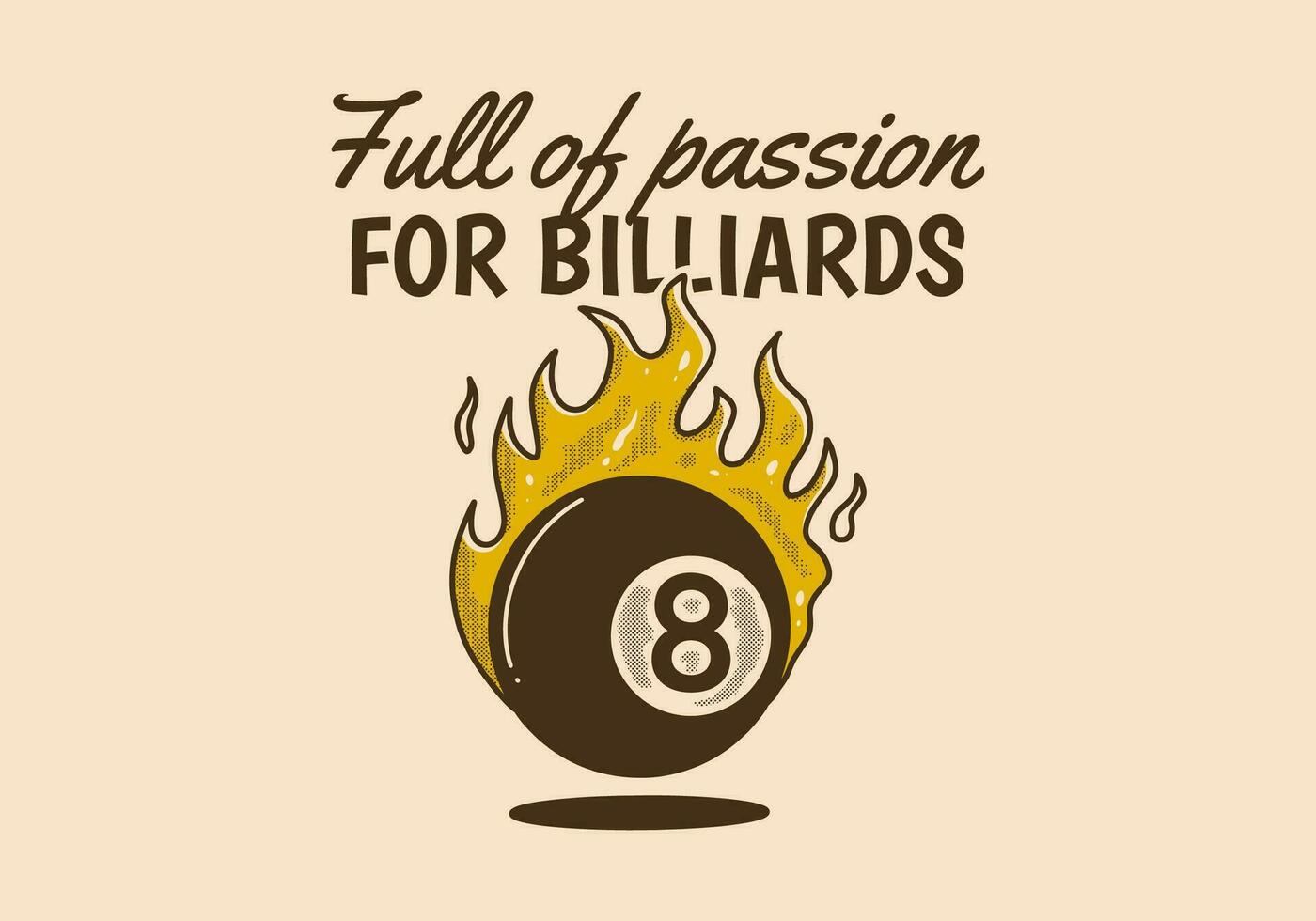 Full of passion for billiards. Vintage illustration of eight ball with fire flame vector