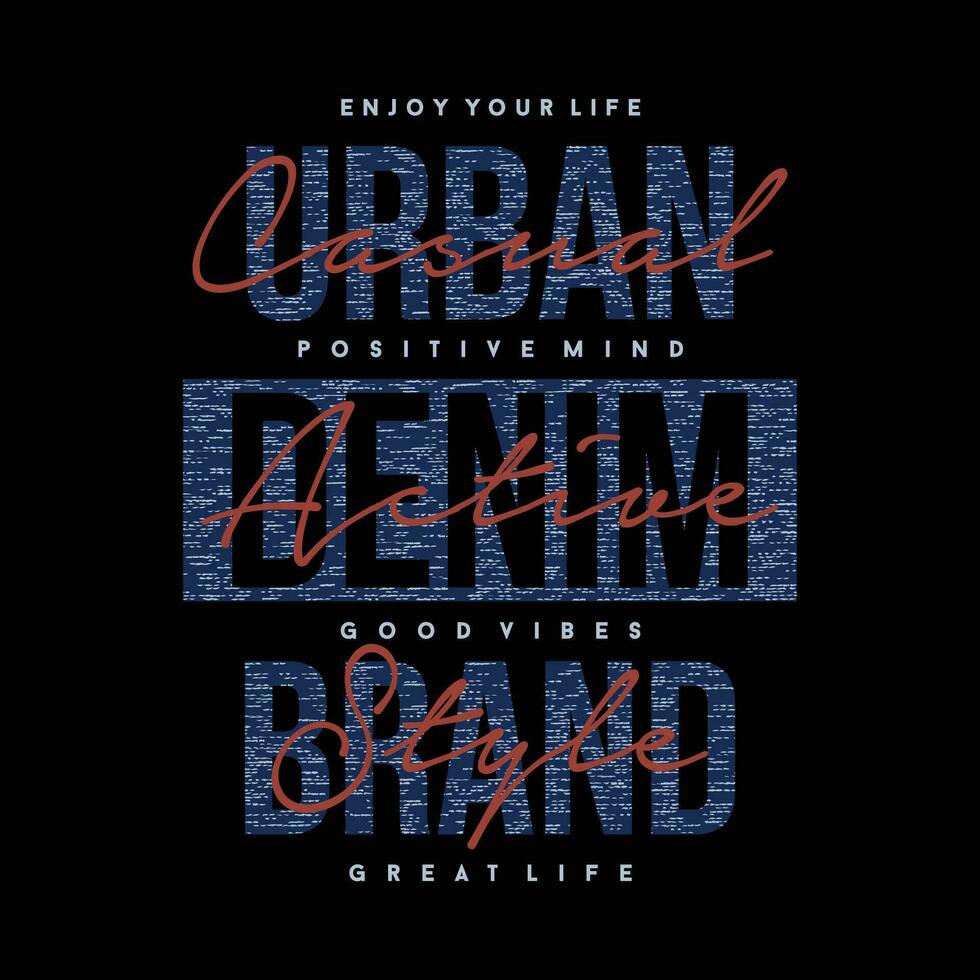 urban denim brand lettering typography vector, abstract graphic, illustration, for print t shirt vector