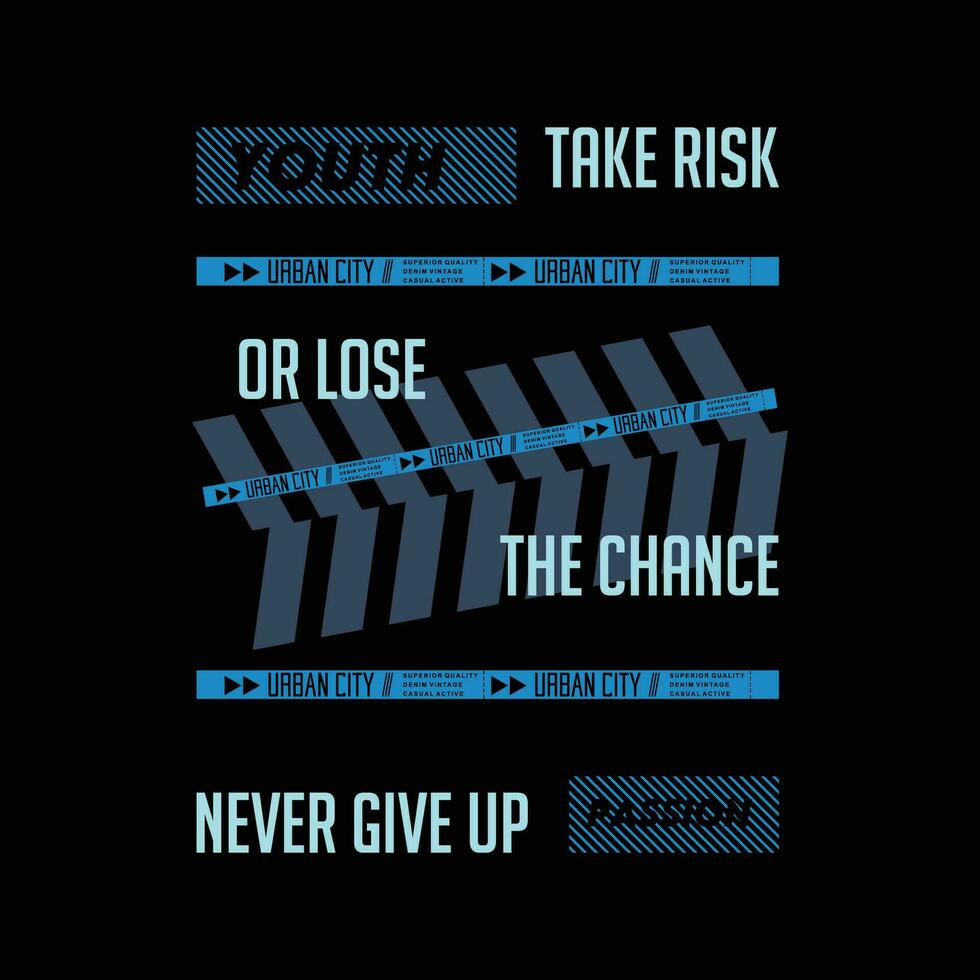 take risk slogan graphic design, typography vector, illustration, for print t shirt, cool modern style vector