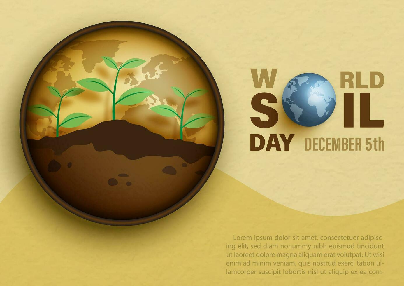 Small plants growing in a soil and dark brown circle frame with wording design of world soil day and example texts on yellow paper pattern background. Poster's campaign of world soil day in vector. vector