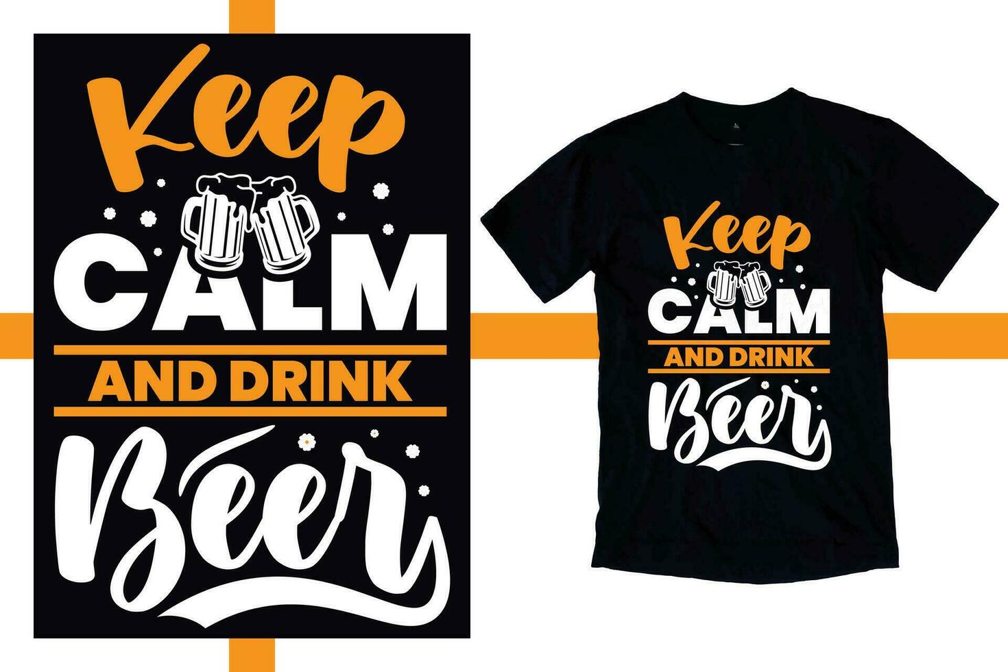 Keep Calm and Drink Beer T Shirt. Beer Craft T Shirt. Crafting Cheers Vector Illustration of Pub Emblem for Unique Beer Labels and Bar Prints