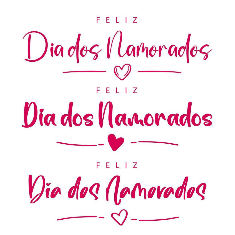 Set of three Happy Valentine's Day lettering in Portuguese - Feliz Dia dos namorados - with heart and lines vector