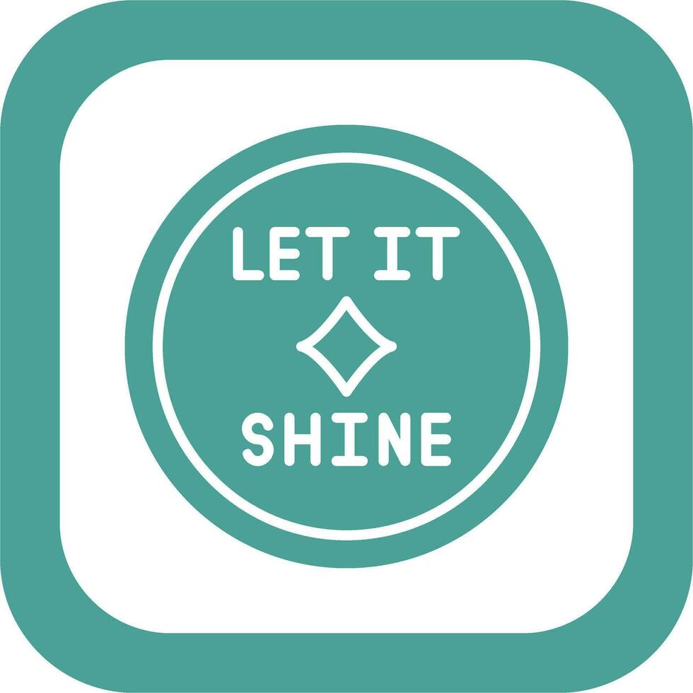 Let It Shine Vector Icon