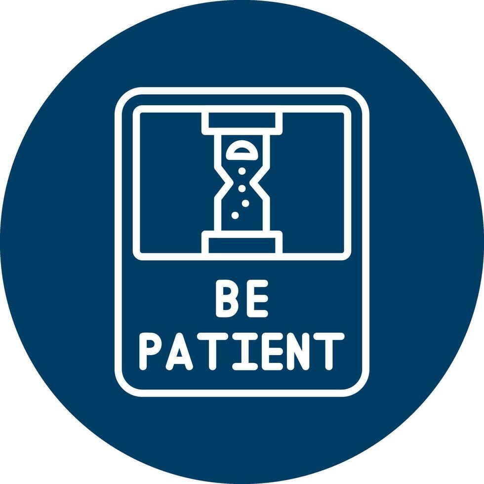 Be Patient Vector Icon