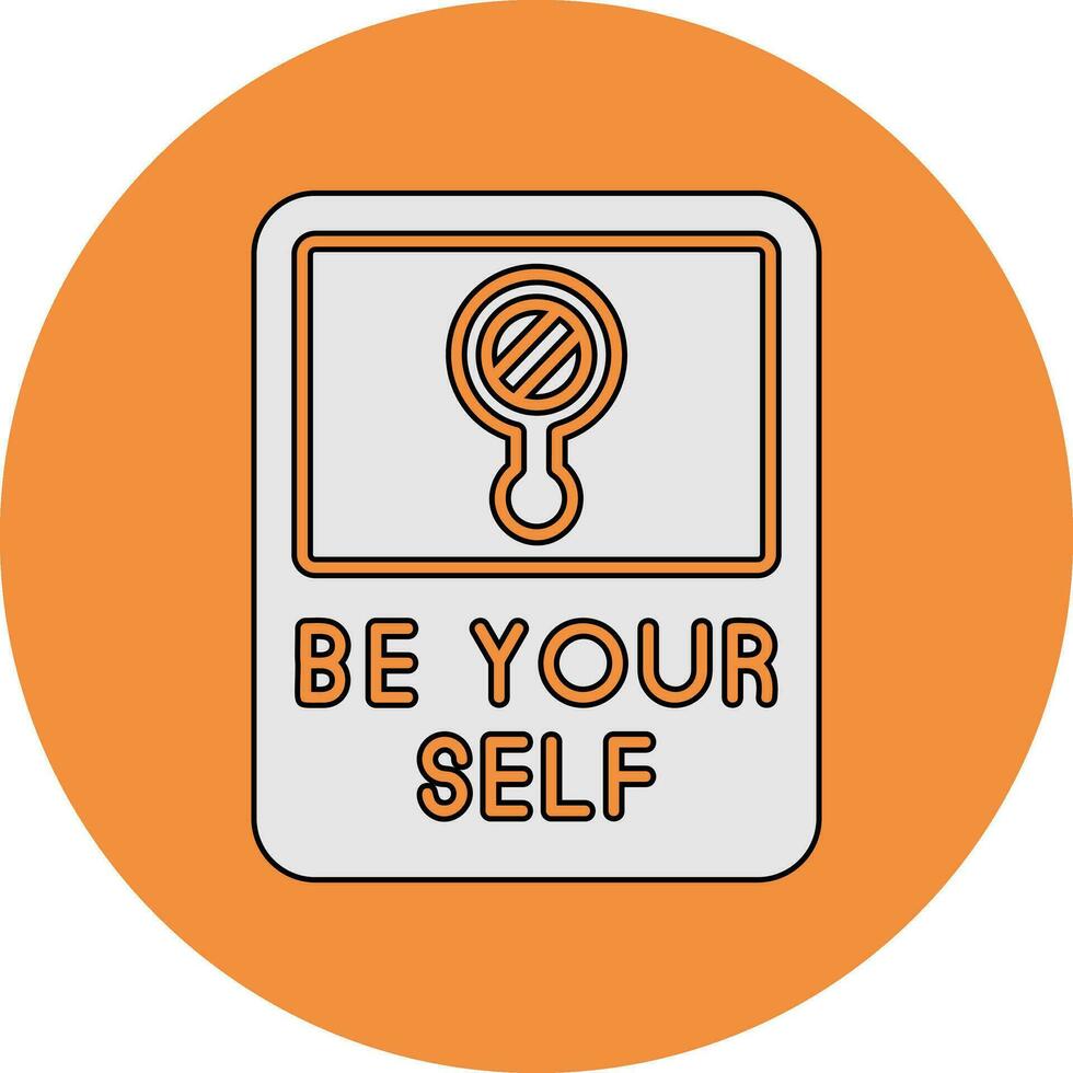 Be Yourself Vector Icon