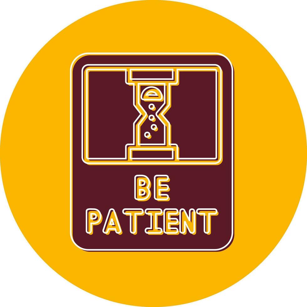 Be Patient Vector Icon