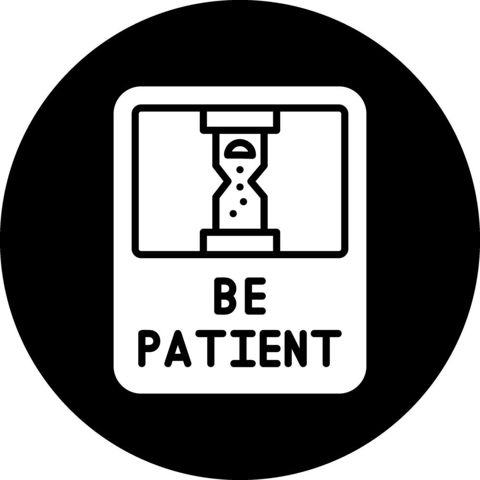 Be Patient Vector Icon