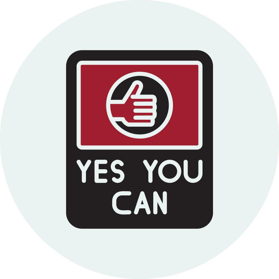 Yes You Can Vector Icon