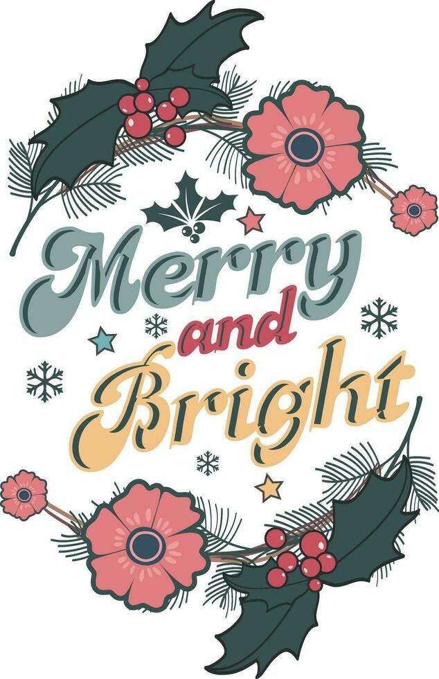 Merry and Bright Retro Christmas wreath T shirt Design vector