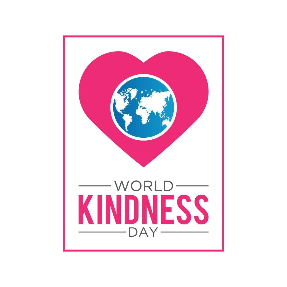 World kindness day is observed every year in november 13. Vector illustration on the theme of world kindness day. Template for banner, greeting card, poster with background.