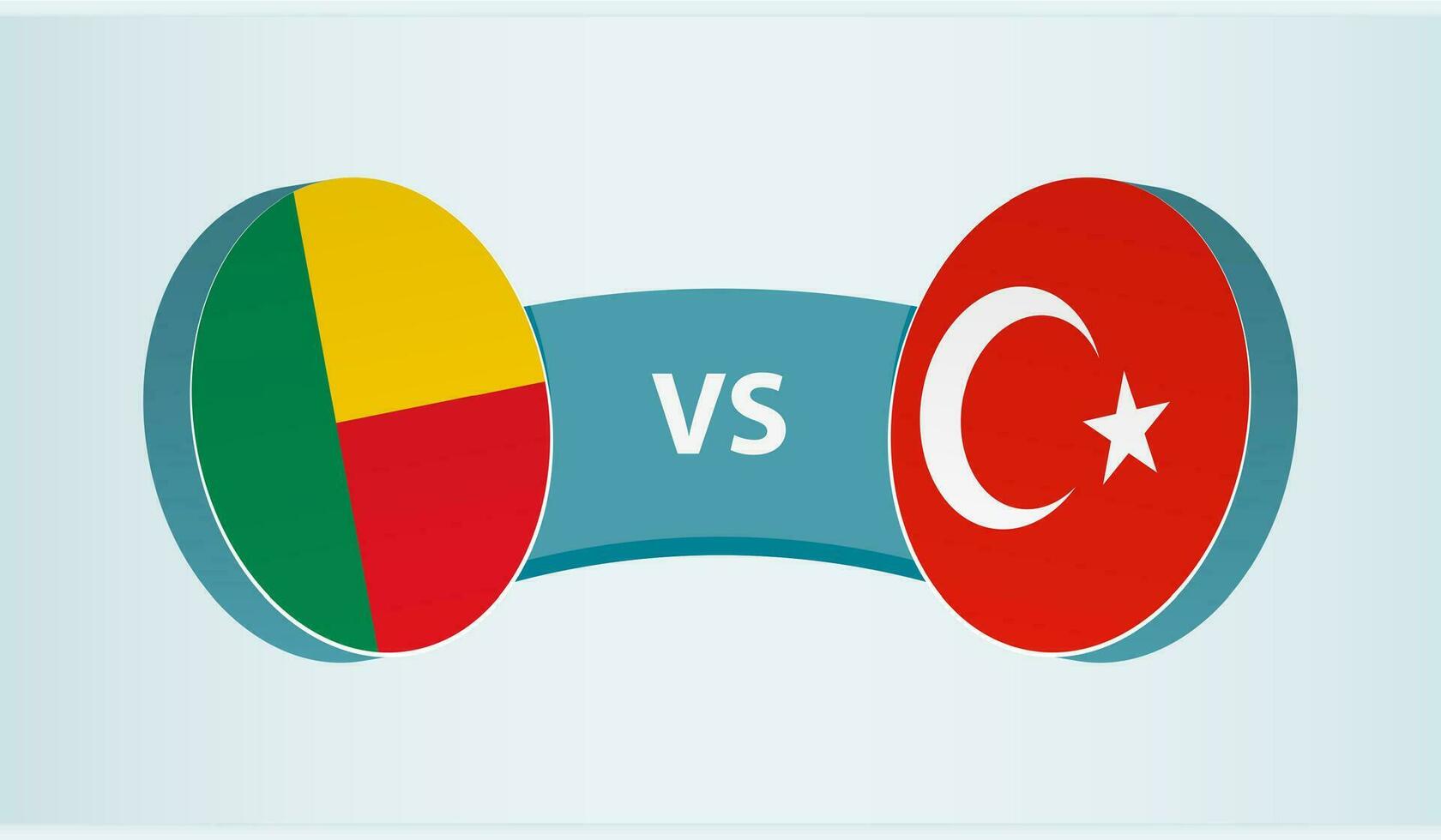 Benin versus Turkey, team sports competition concept. vector