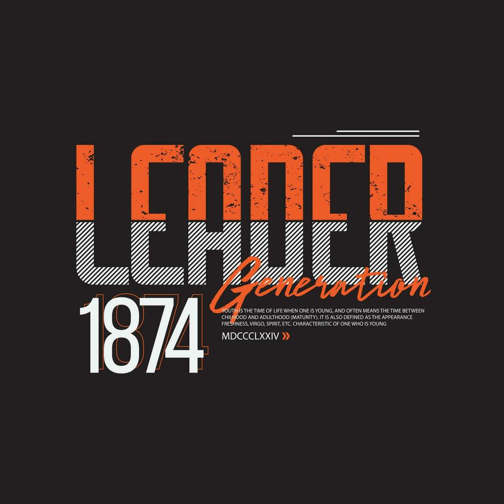 eslogan tipográfico de generación líder para el diseño de camisetas impresas vector