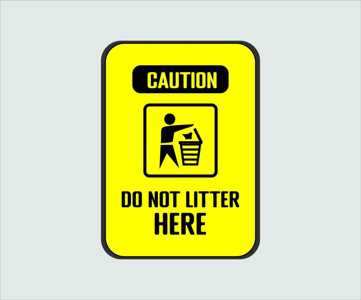 Do Not Litter Sign Vector