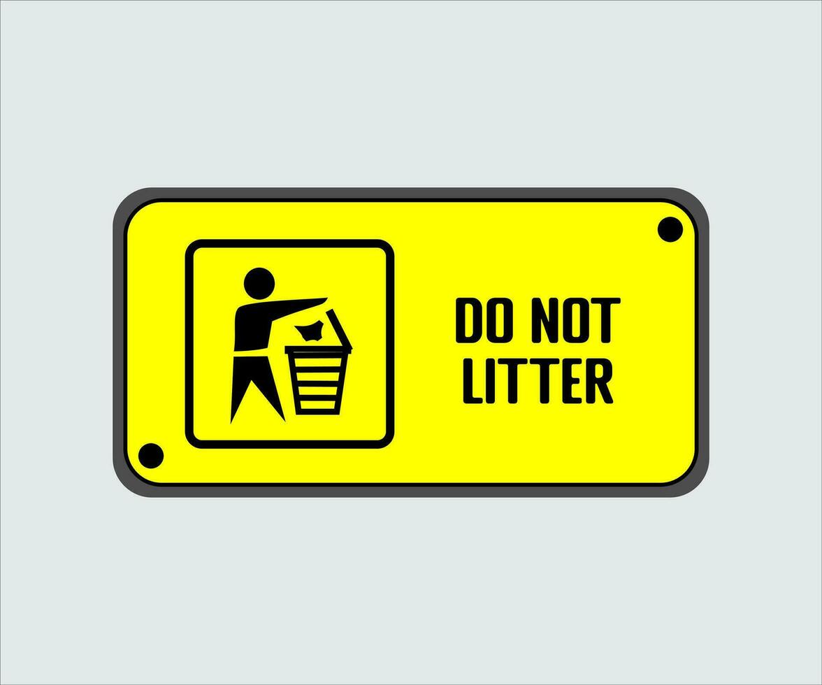 Do Not Litter Sign Vector