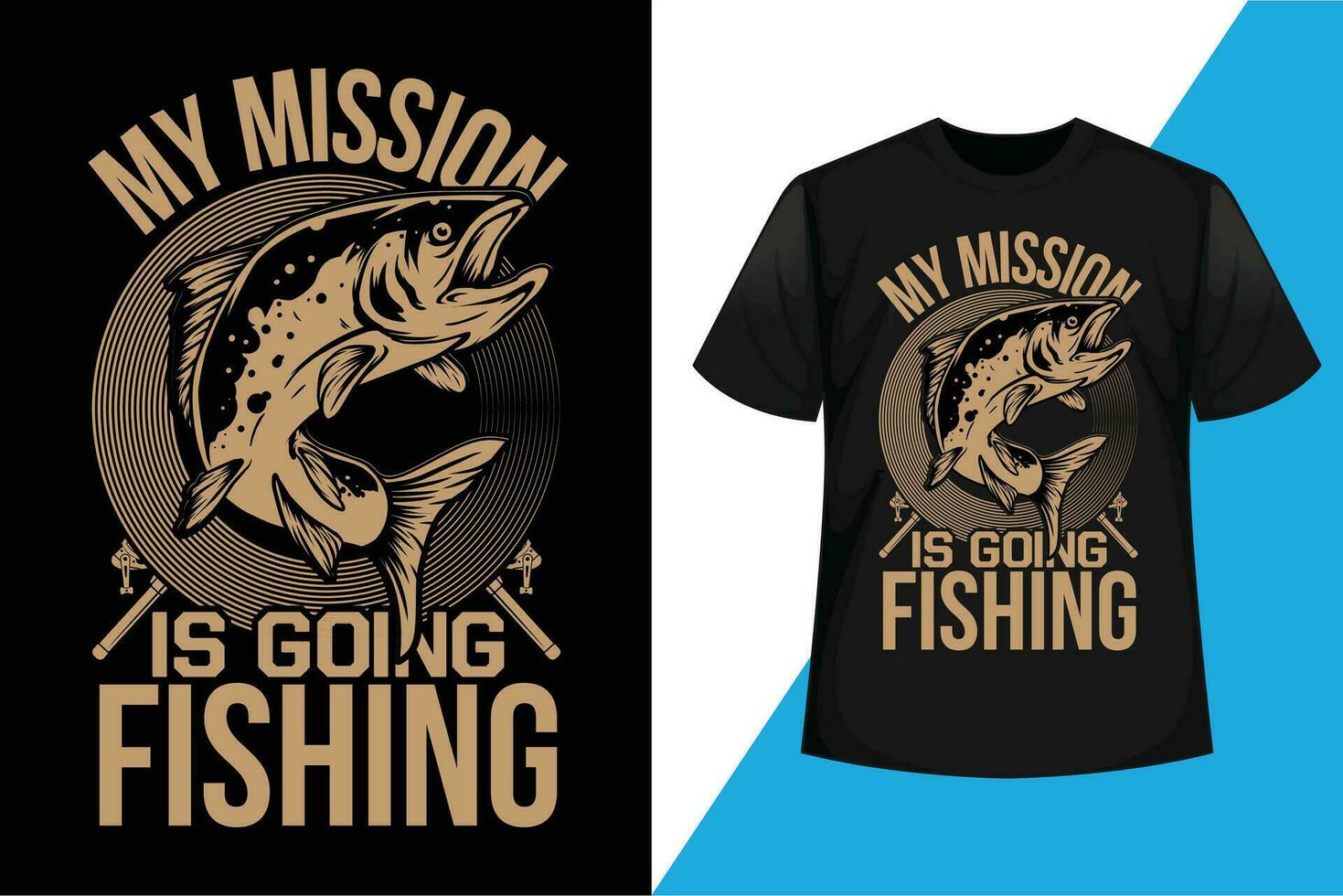 My Mission Is Going To Fishing T shirt Design Vector