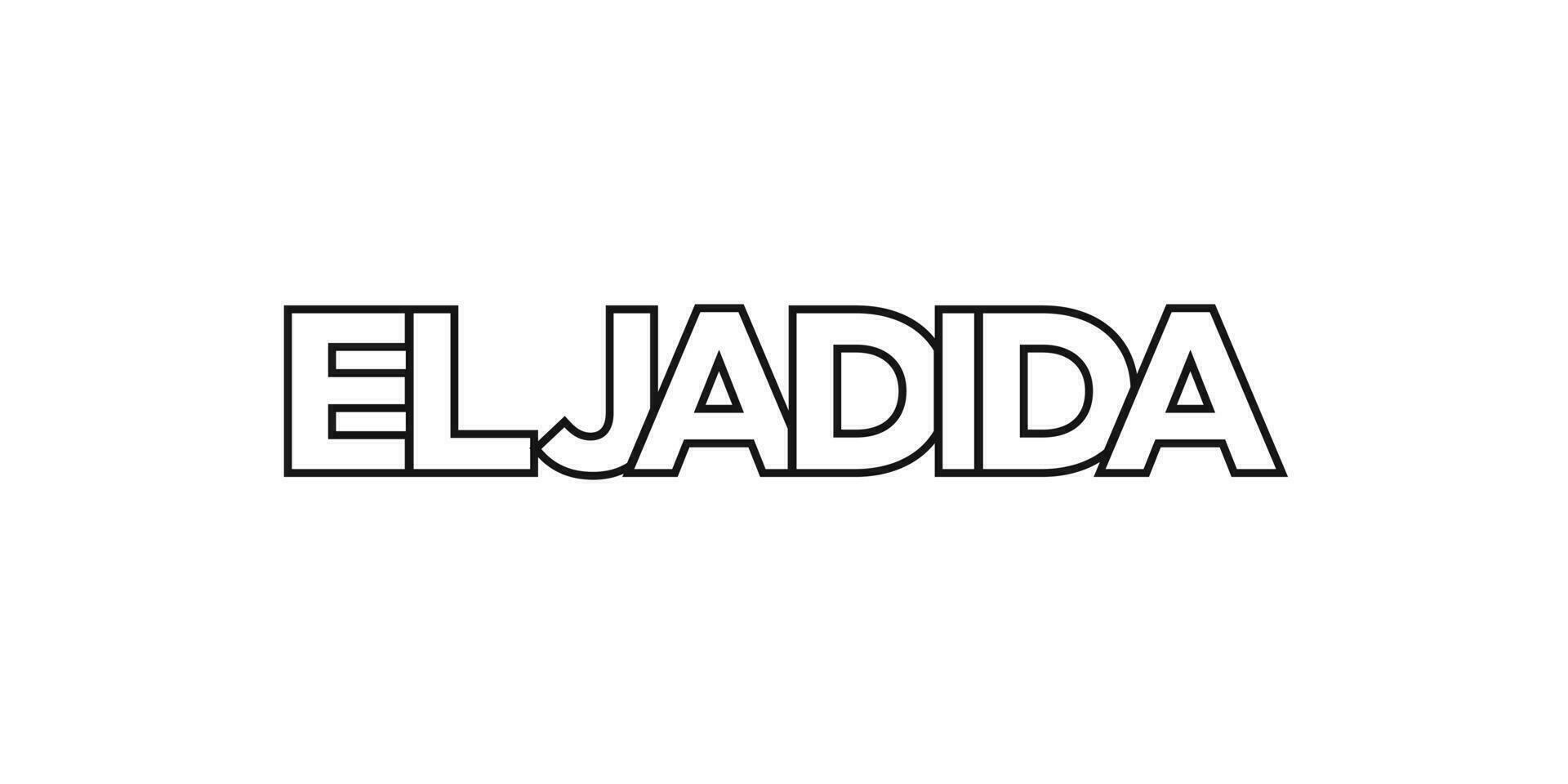 El Jadida in the Morocco emblem. The design features a geometric style, vector illustration with bold typography in a modern font. The graphic slogan lettering.