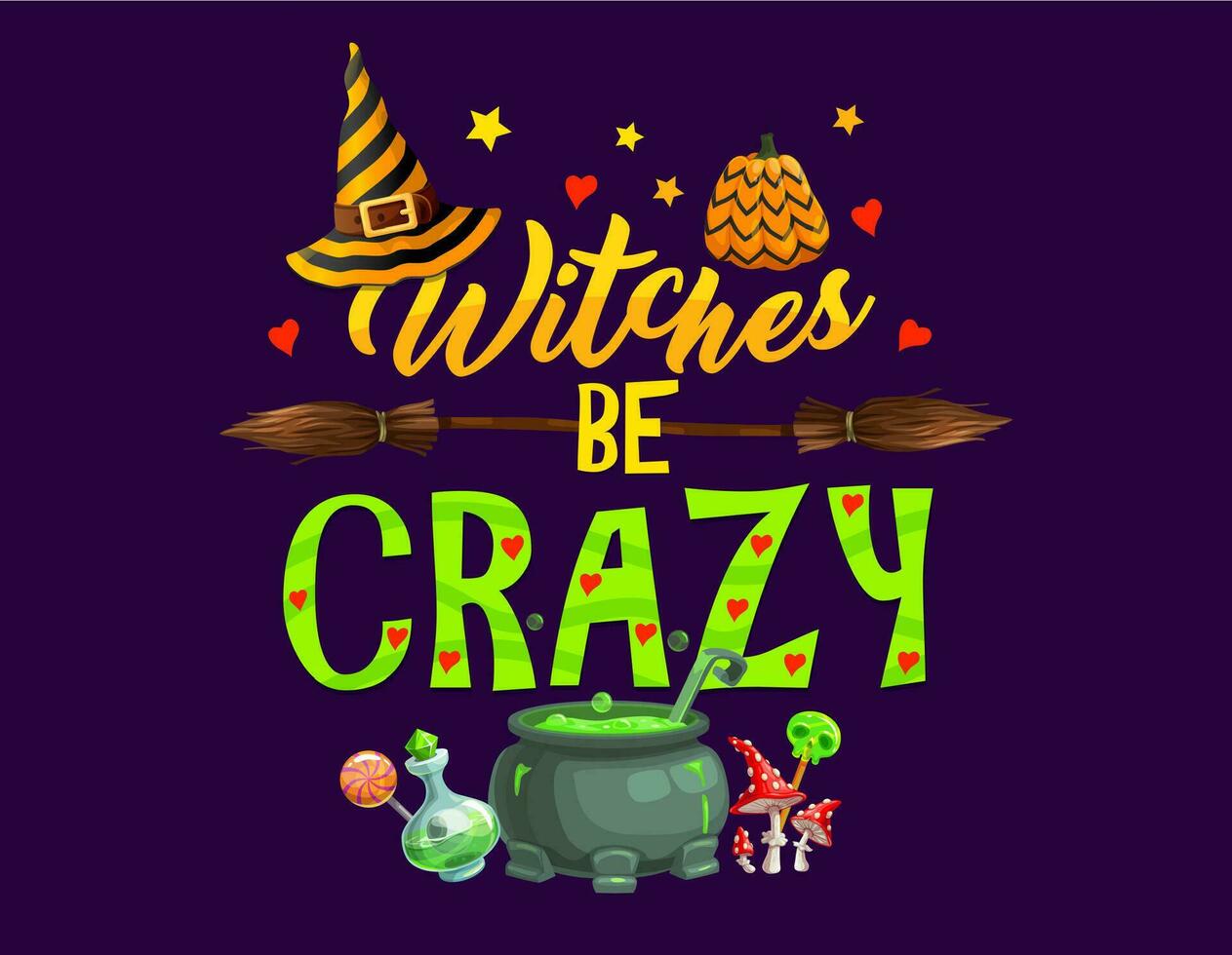 Witches be crazy, Halloween quote typography vector