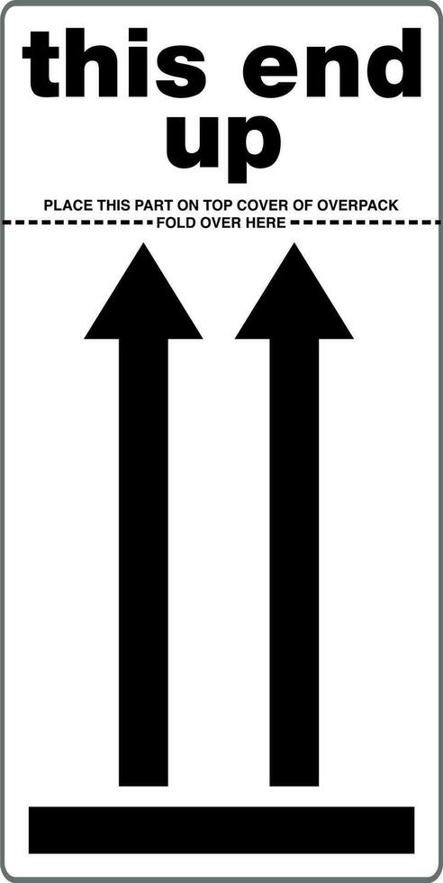 International Shipping Pictorial Labels This End Up Place This Part On Top Cover Of Overpack Fold Over Here vector