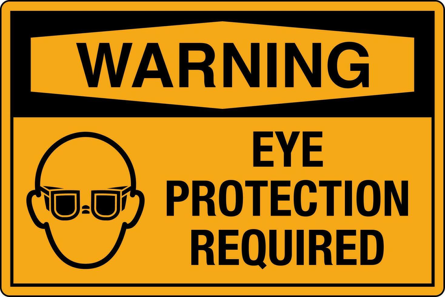 OSHA standards symbols registered workplace safety sign danger caution warning EYE PROTECTION REQUIRED vector