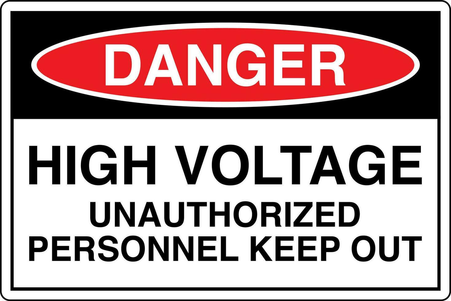 OSHA standards symbols registered workplace safety sign danger caution warning HIGH VOLTAGE UNAUTHORIZED PERSONNEL KEEP OUT vector