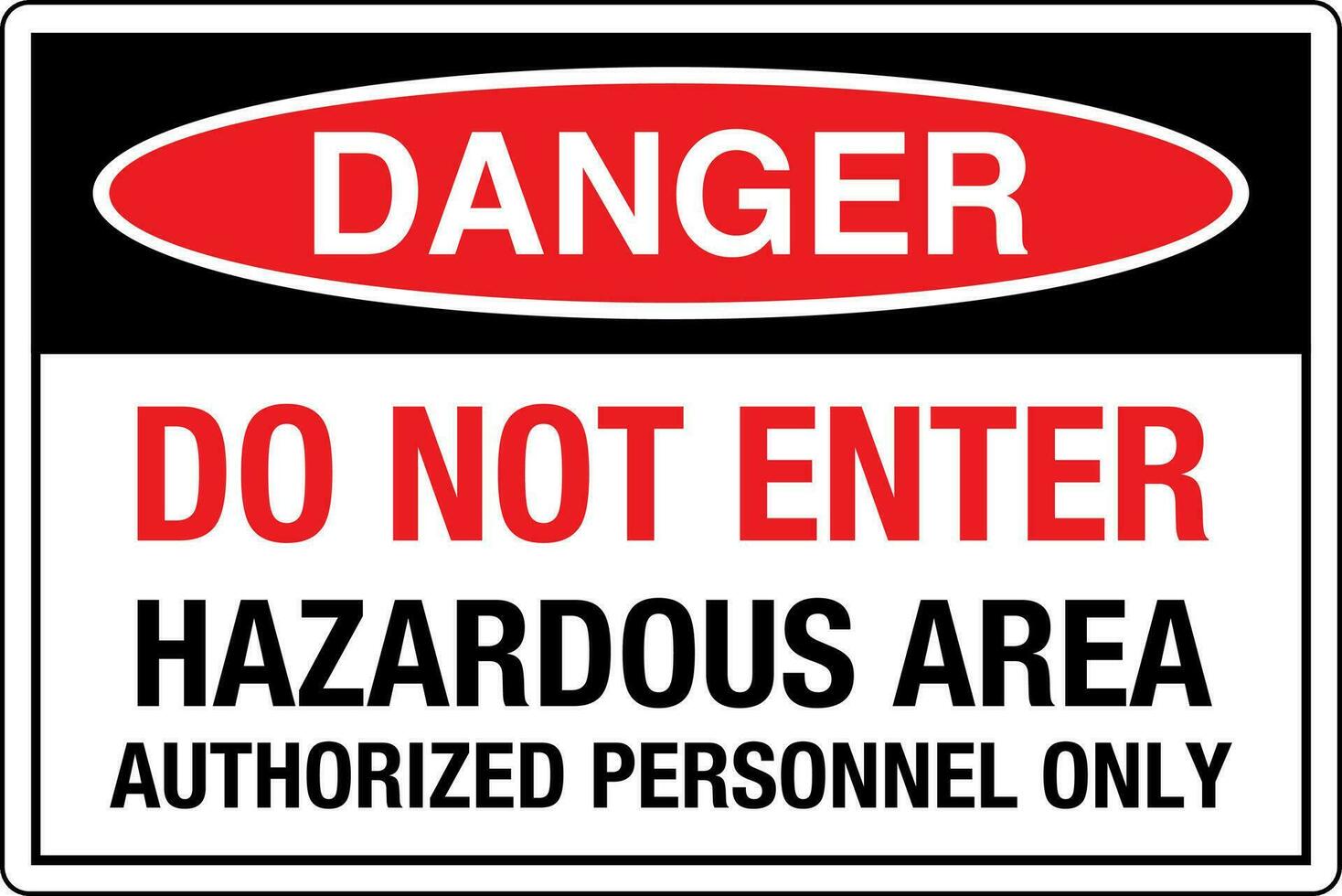 OSHA standards symbols registered workplace safety sign danger caution warning DO NOT ENTER HAZARDOUS AREA AUTHORIZED PERSONNEL ONLY vector